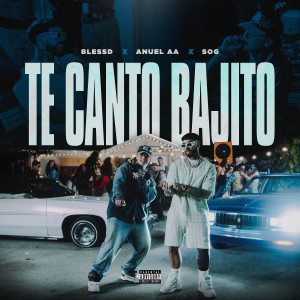 Blessd的專輯TE CANTO BAJITO (Explicit)