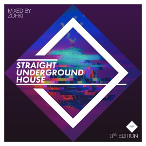 Zohki的專輯Straight Underground House, Edition 3