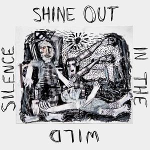 อัลบัม Shine Out in the Wild Silence: A Tribute to David Berman ศิลปิน The Unsacred Hearts