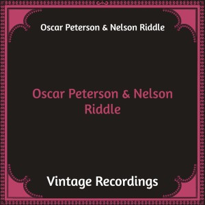 Album Oscar Peterson & Nelson Riddle (Hq remastered) from Oscar Peterson