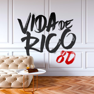 收聽The Harmony Group的Vida de Rico (8D)歌詞歌曲