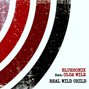 ดาวน์โหลดและฟังเพลง Real Wild Child (Cover) พร้อมเนื้อเพลงจาก Bluesonik