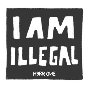 Herr One的專輯I am illegal