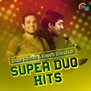 Various Artists的專輯Super Duo Hits - Shaan Rahman & Vineeth Srinivasan