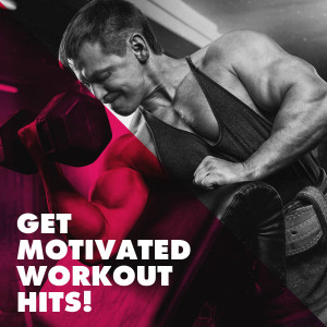 Album Get Motivated Workout Hits! from Cardio Workout Crew