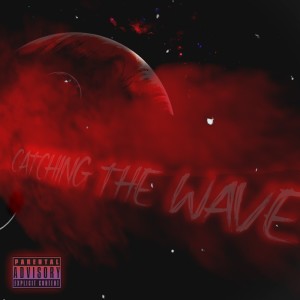 Dengarkan Catching the Wave (Explicit) lagu dari Wndy dengan lirik
