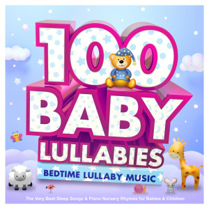 อัลบัม 100 Baby Lullabies : Bedtime Lullaby Music : The Very Best Sleep Songs & Piano Nursery Rhymes for Babies & Children ศิลปิน Sleepyheadz