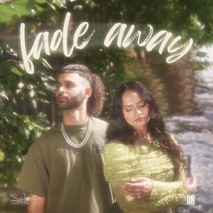 收聽Saloni的Fade Away歌詞歌曲