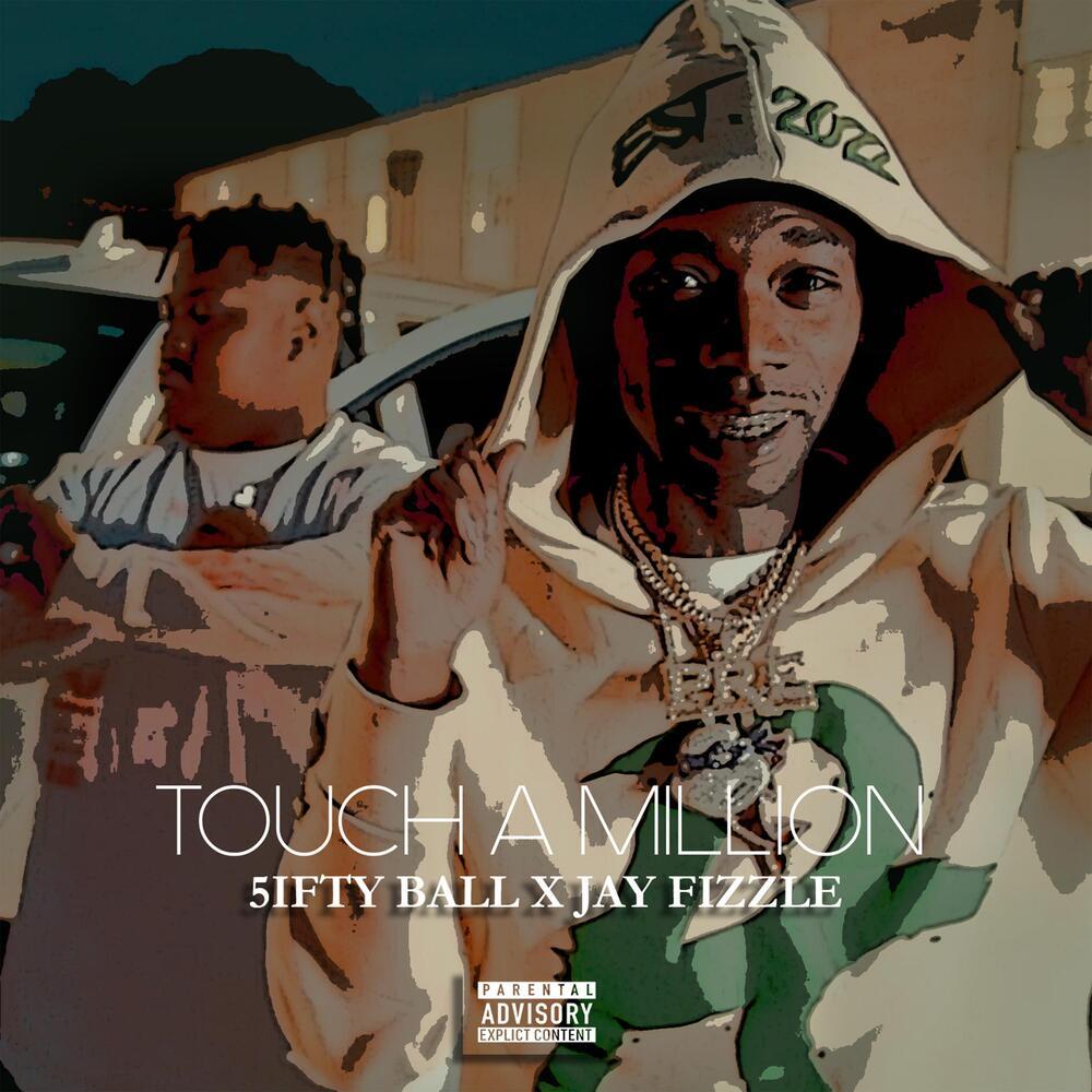 Touch a Million (Explicit)