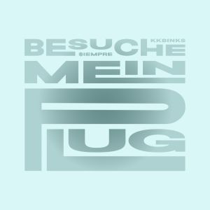 Album Besuche mein Plug (Explicit) from $iempre
