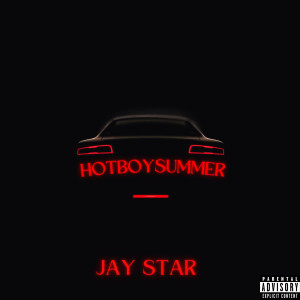 Listen to Hot Boy Summer (Explicit) song with lyrics from Jay Star