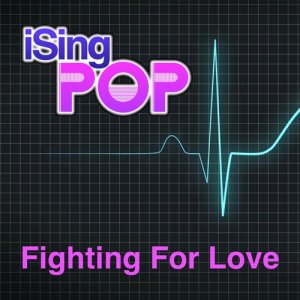 ดาวน์โหลดและฟังเพลง Fighting for Love พร้อมเนื้อเพลงจาก iSingPop