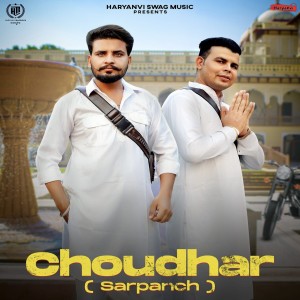 Listen to Choudhar Sarpanch song with lyrics from Mohit Beniwal