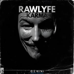 GEMINI RECORDS的專輯Karma (feat. Rawlyfe) [Explicit]