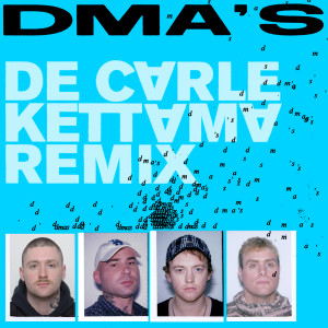 收聽DMA'S的De Carle (KETTAMA Remix)歌詞歌曲