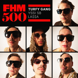 收聽Turfy Gang的FHM 500歌詞歌曲