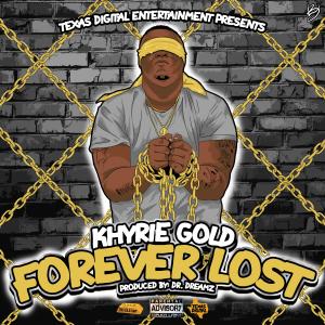 Album Forever Lost (Explicit) from Khyrie Gold