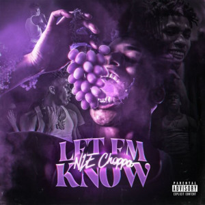 Album Let Em' Know (Explicit) from NLE Choppa