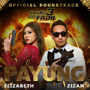 อัลบัม Payung (From "Abang Long Fadil 3") ศิลปิน Elizabeth Tan