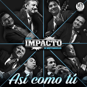 ดาวน์โหลดและฟังเพลง Así Como Tú พร้อมเนื้อเพลงจาก Impacto De Montemorelos