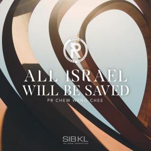 Listen to All Israel Will Be Saved song with lyrics from SIBKL