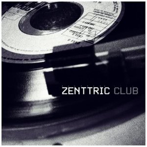 Zenttric的專輯Zenttric Club