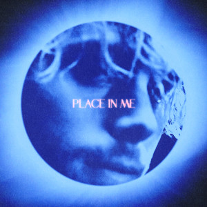 收聽Luke Hemmings的Place In Me歌詞歌曲