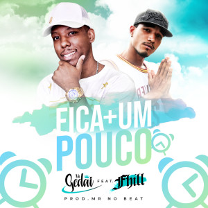 收聽Mc Gedai的Fica Mais um Pouco歌詞歌曲