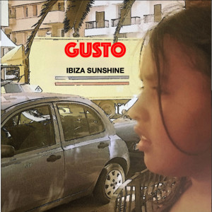 Listen to Ibiza Sunshine song with lyrics from Gusto