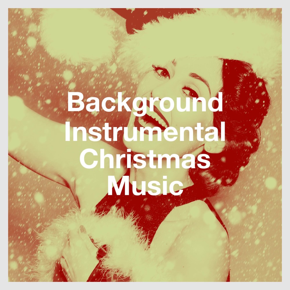 Background Instrumental Christmas Music อัลบั้มของ Christmas Hits Christmas Music Relaxing