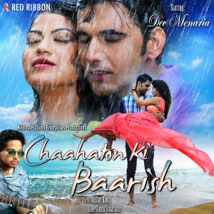 Chaahaton Ki Baarish dari Suhel Rais Khan