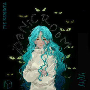 收聽Au/Ra的Panic Room (Culture Shock Remix)歌詞歌曲