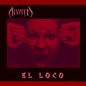 Alvath的专辑El Loco