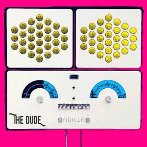 Listen to Cadillac song with lyrics from The Dude