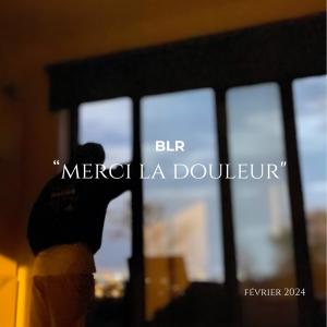 BLR的專輯MERCI LA DOULEUR (Explicit)