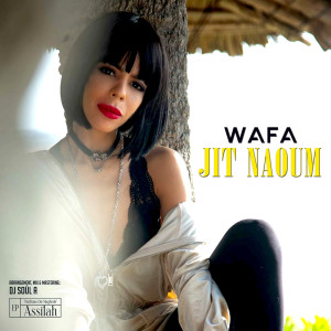Wafa的专辑Jit Naoum