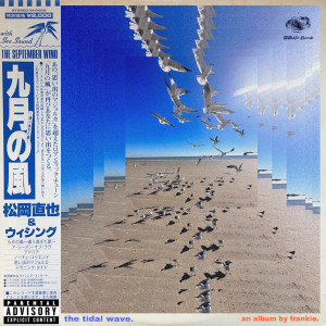 The Tidal Wave (Explicit) dari frankie