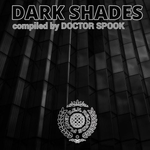 Dark Shades Compiled by Doctor Spook dari Various