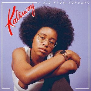 Kalisway的專輯A Kid From Toronto
