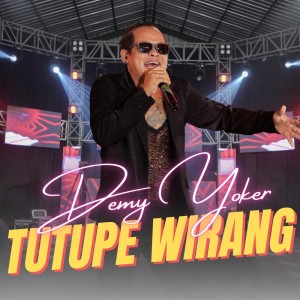 DEMY YOKER的專輯Tutupe Wirang (Remix)