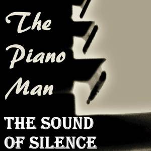 The Piano Man的專輯The Sound of Silence (Instrumental Piano Arrangement)