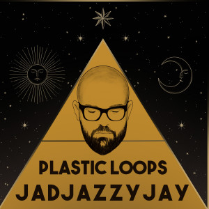 Album Plastic Loops from Jadjazzyjay