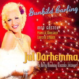 Gunhild Carling Big Band的專輯Jul Därhemma