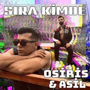 Osiris的專輯Sıra Kimde