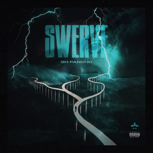 Album Swerve (Explicit) oleh GH Pancho