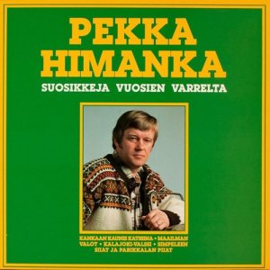 อัลบัม Suosikkeja vuosien varrelta ศิลปิน Pekka Himanka