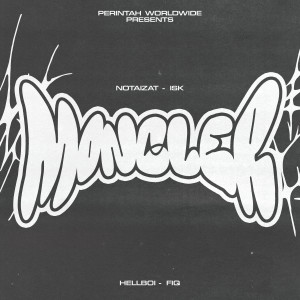 Listen to MONCLER (Explicit) song with lyrics from NOTAIZAT