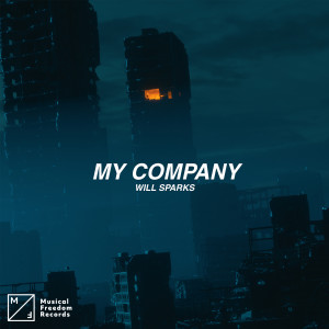 收聽Will Sparks的My Company歌詞歌曲