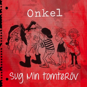 Onkel的專輯Sug Min Tomteröv (Explicit)