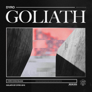 ดาวน์โหลดและฟังเพลง Goliath พร้อมเนื้อเพลงจาก Dyro